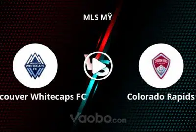 Video highlight Vancouver Whitecaps FC vs Colorado Rapids, ngày 18/08