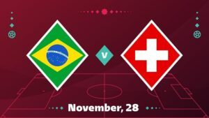 soi kèo Brazil vs Thụy Sĩ